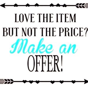 LOVE THE ITEM BUT NOT THE PRICE??? MAKE ME A REASONABLE OFFER OR TRY A BUNDLE!